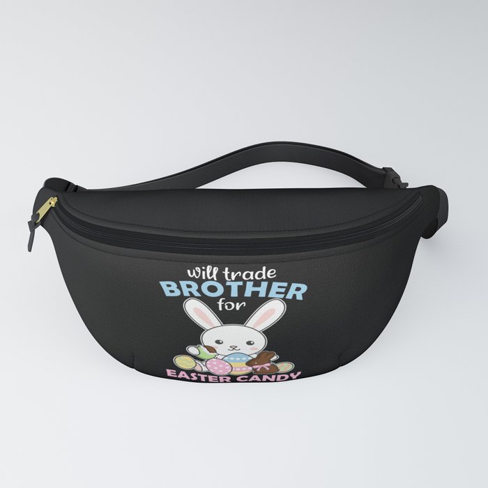 Will Trade Brother For Easter Candy Eggs Kids Boys Fanny Pack