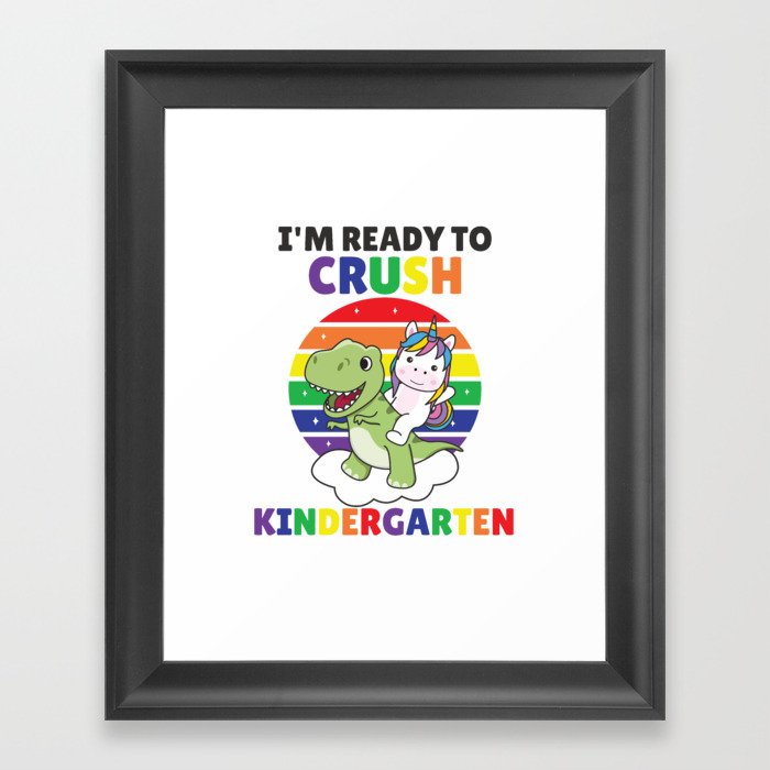 I'm Ready To Crush Kindergarten Dinosaur Unicorn Framed Art Print