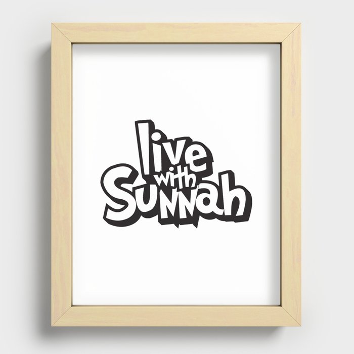Live with Sunnah Recessed Framed Print