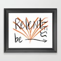 Be Relentless Framed Art Print