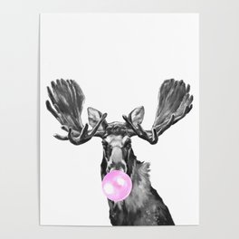 Bubble Gum Moose in Black and White Poster