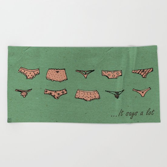 UNDERWEAR LOVE: It says a lot Beach Towel