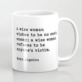 A Wise Woman, Motivational Inspirational Maya Angelou Quote Coffee Mug
