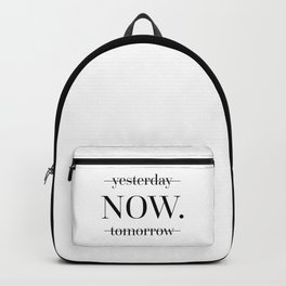 NOW Motivational Quote Backpack | Graphicdesign, Positive, Typography, Exercise, Diet, Now, Quote, Digital, Gift, Modern 