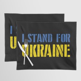 I Stand For Ukraine Placemat