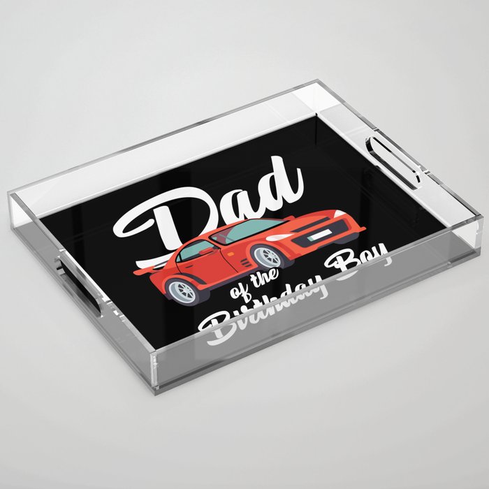 Dad Of The Birthday Boy Acrylic Tray