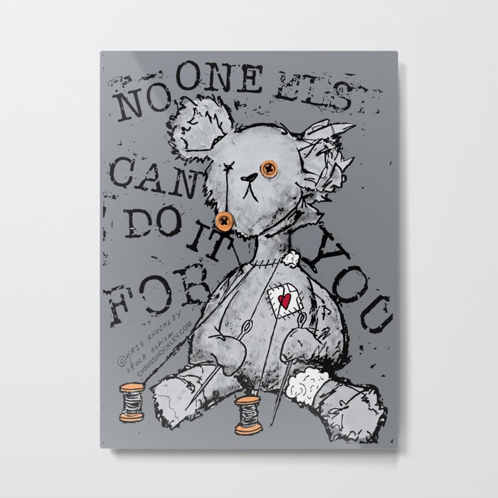 NO ONE ELSE CAN DO IT FOR YOU - grey Metal Print