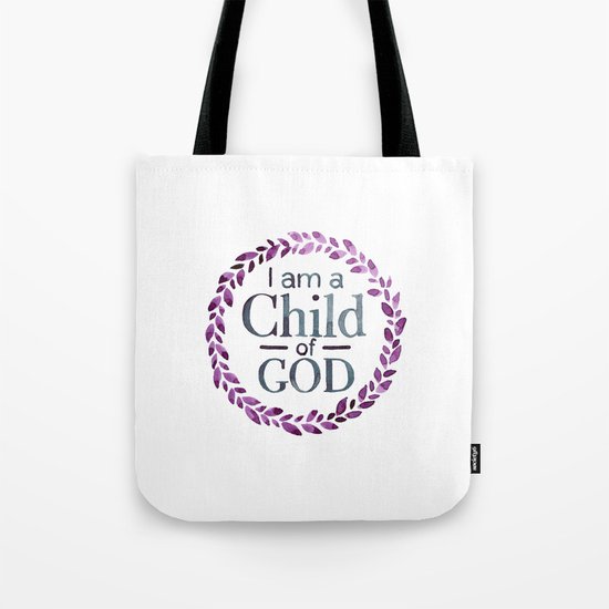 I Am A Child Of God Watercolor Lds Painting Tote Bag By