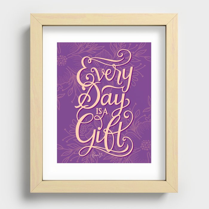 Every Day is a Gift Recessed Framed Print