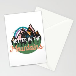 Life Is Better In The Mountains Stationery Card