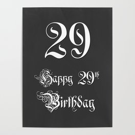 [ Thumbnail: Happy 29th Birthday - Fancy, Ornate, Intricate Look Poster ]