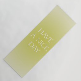 Have A Nice Day Lime Gradient Yoga Mat