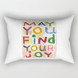 May You Find Your Joy Rectangular Pillow