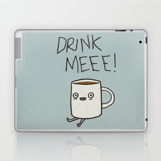 Drink Me Coffee Laptop & iPad Skin