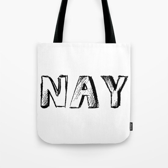 NAY Tote Bag