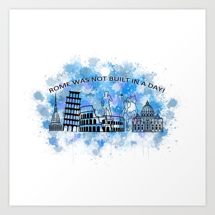 Rome travel quote watercolor doodle- Rome was not built in a day	 Art Print