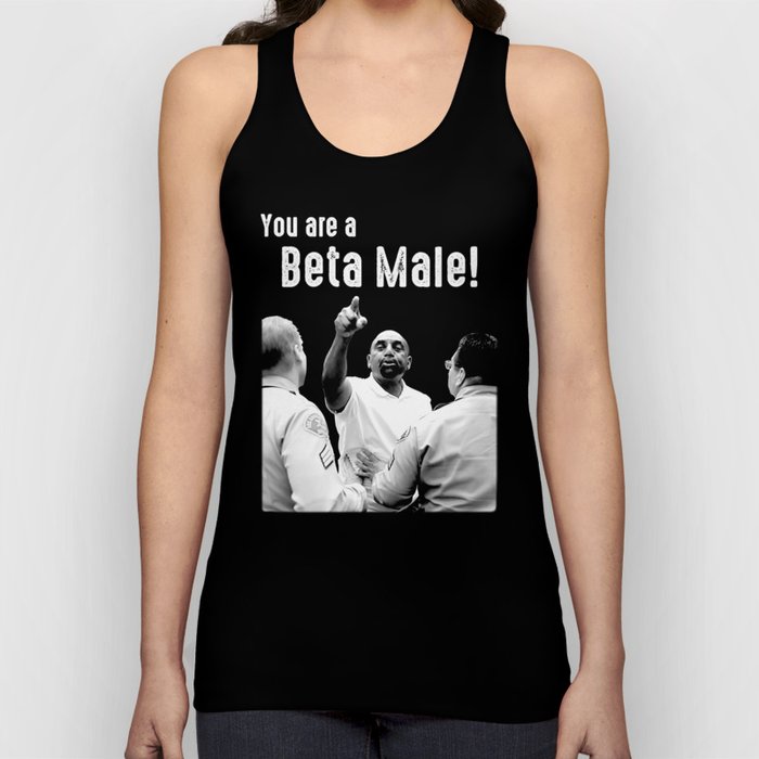 You are a beta male! Tank Top