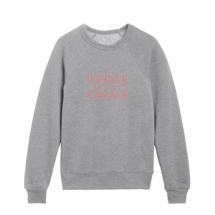 Inhale Exhale - Coral Breathe Quote Kids Crewneck