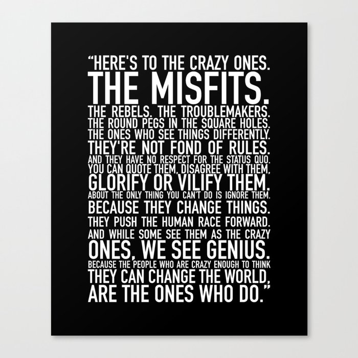 Here's to the crazy ones (Black) by Brian Vegas Canvas Print