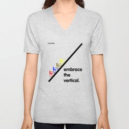 Embrace the Vertical. V Neck T Shirt