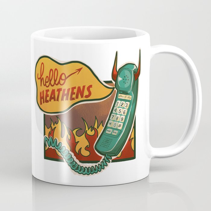 Calling All Heathens Coffee Mug