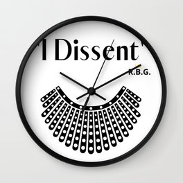 I Dissent Ruth Bader Ginsburg Slogan Design Wall Clock