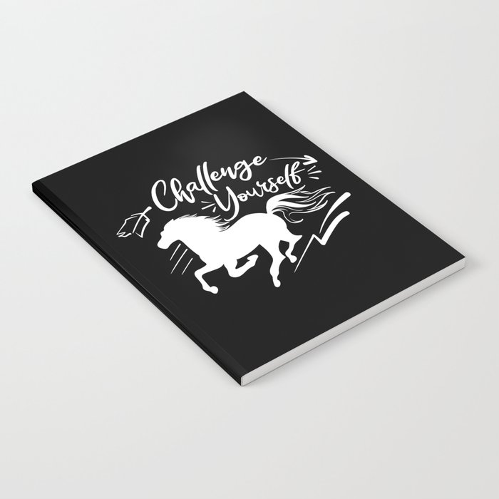 Challenge Yourself Motivational Slogan Horse Notebook