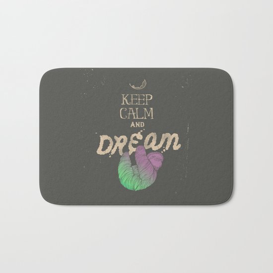 Keep Calm and Dream Bath Mat