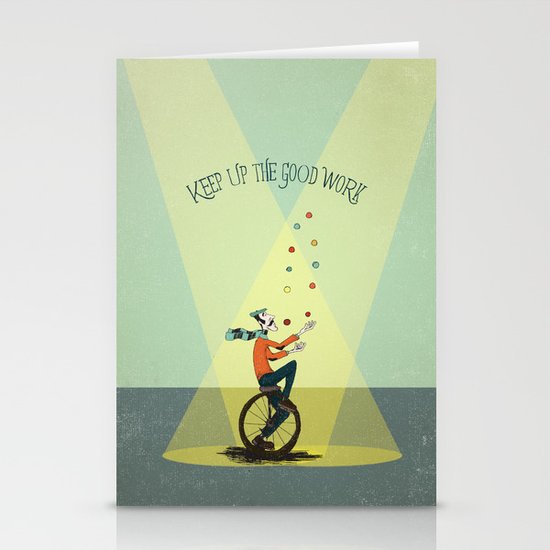 KEEP UP THE GOOD WORK Stationery Cards