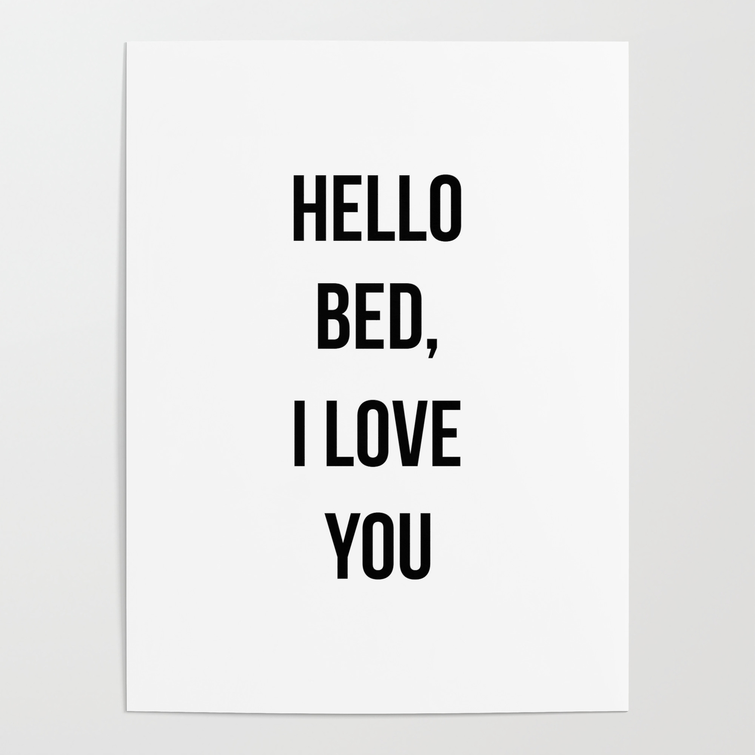 Hello Bed I Love You Poster By Standardprints Society6 Hello Bed I Love You Poster By Standardprints Society6