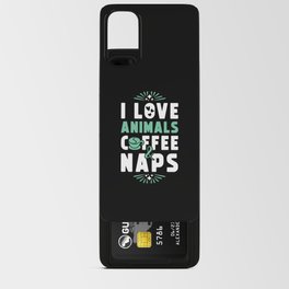 Animals Coffee And Nap Android Card Case