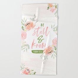 Be Still and Know Bible Verse Beach Towel
