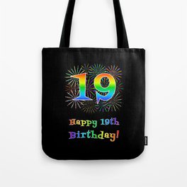 [ Thumbnail: 19th Birthday - Fun Rainbow Spectrum Gradient Pattern Text, Bursting Fireworks Inspired Background Tote Bag ]