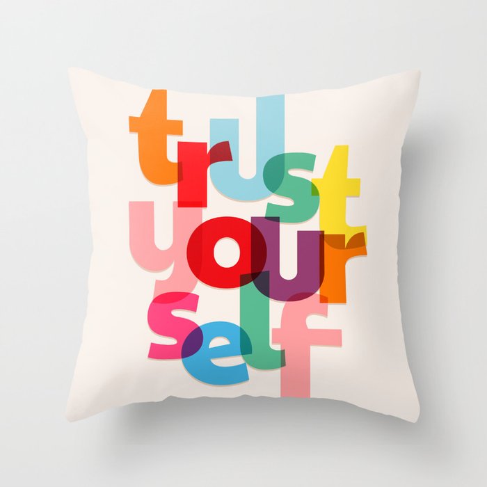 Trust Yourself Typography Throw Pillow