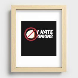 I Hate Onions Onion Vegetables Recessed Framed Print