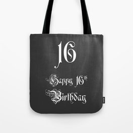 [ Thumbnail: Happy 16th Birthday - Fancy, Ornate, Intricate Look Tote Bag ]