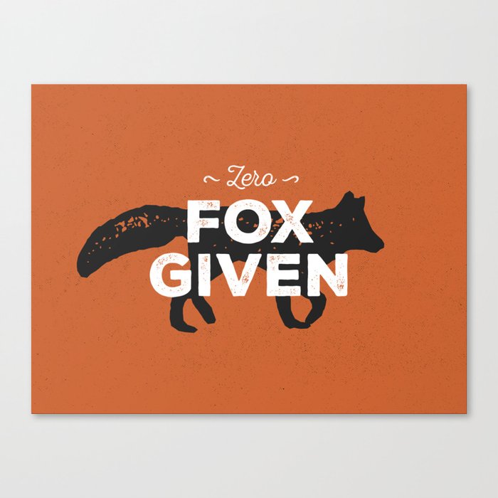 Zero Fox Given Canvas Print