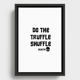 truffle shuffle Framed Canvas