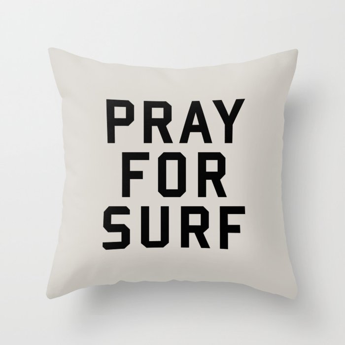 Pray For Surf Throw Pillow