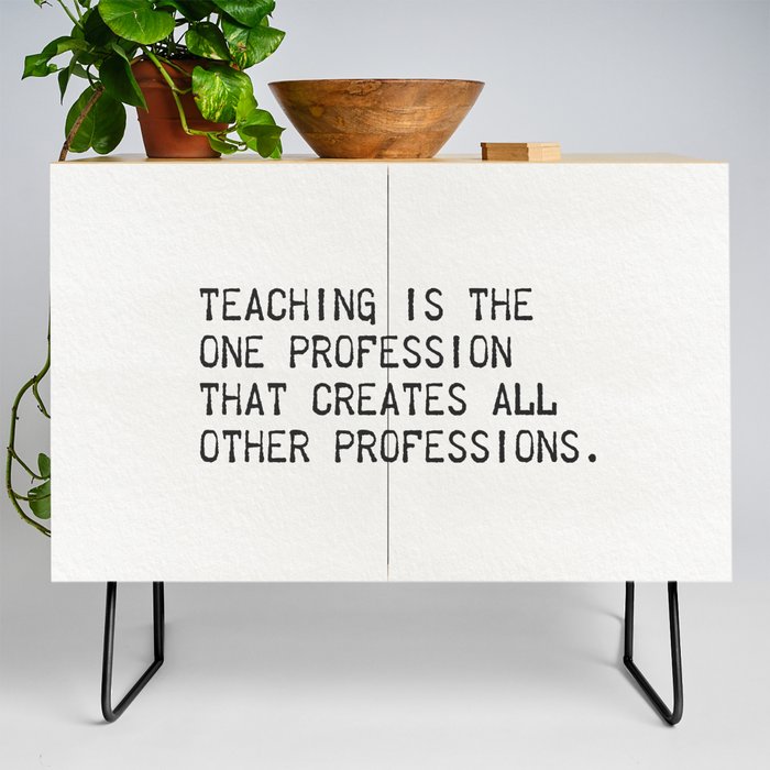 Teaching is Credenza