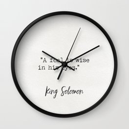 King Solomon Quotes 3 Wall Clock