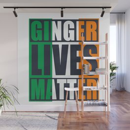 Ginger Lives Matter Wall Mural
