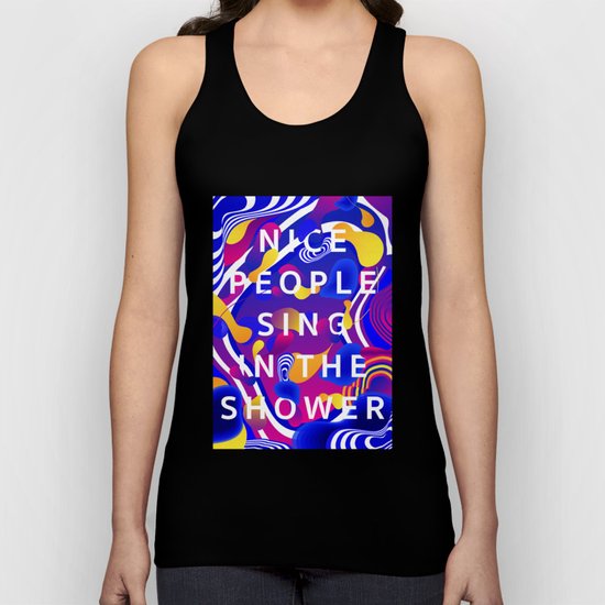 Nice People Sing in the Shower Unisex Tank Top