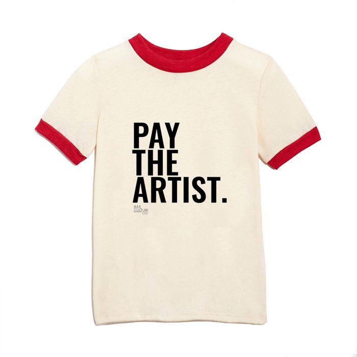 Pay The Artist Kids T Shirt