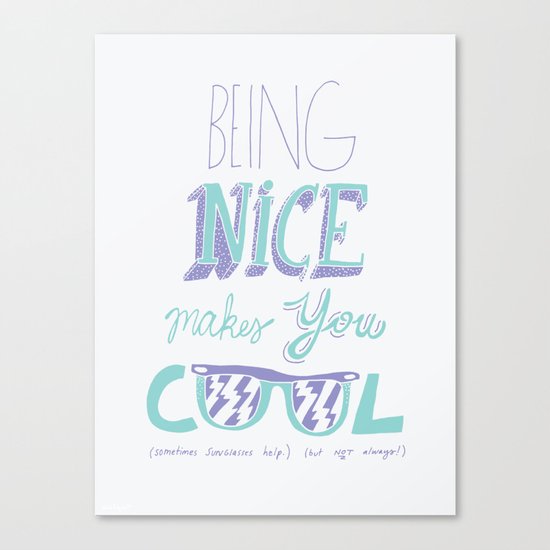 Being Nice Canvas Print