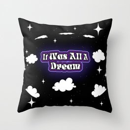 It Was All A Dream Lens Zoom Throw Pillow