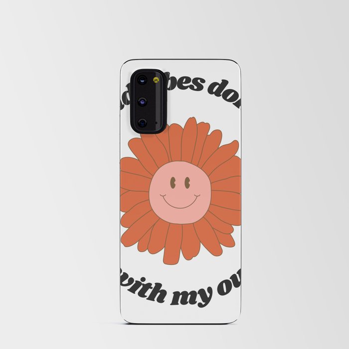 Bad Vibes Don't Go With My Outfit Android Card Case