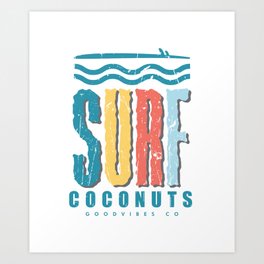 Surf in Coconuts Art Print