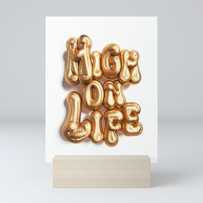 HIGH ON LIFE - 3D Inflated Type Mini Art Print