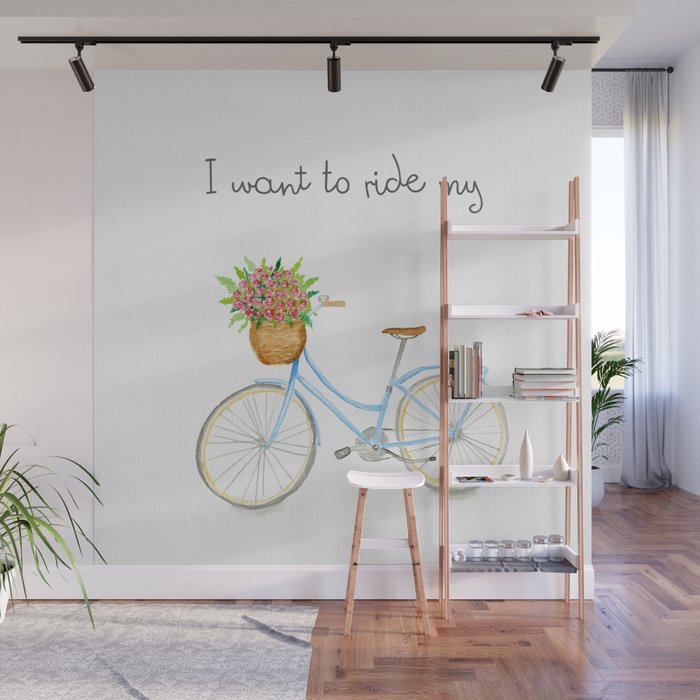 I want to ride my bicycle Wall Mural